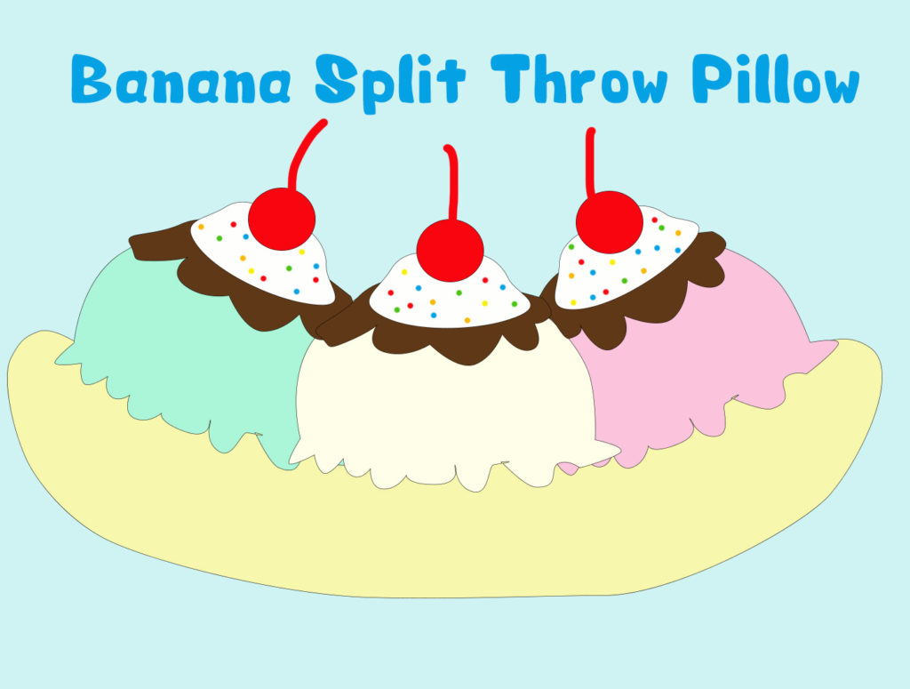 Project 06 - Banana Split Throw Pillow