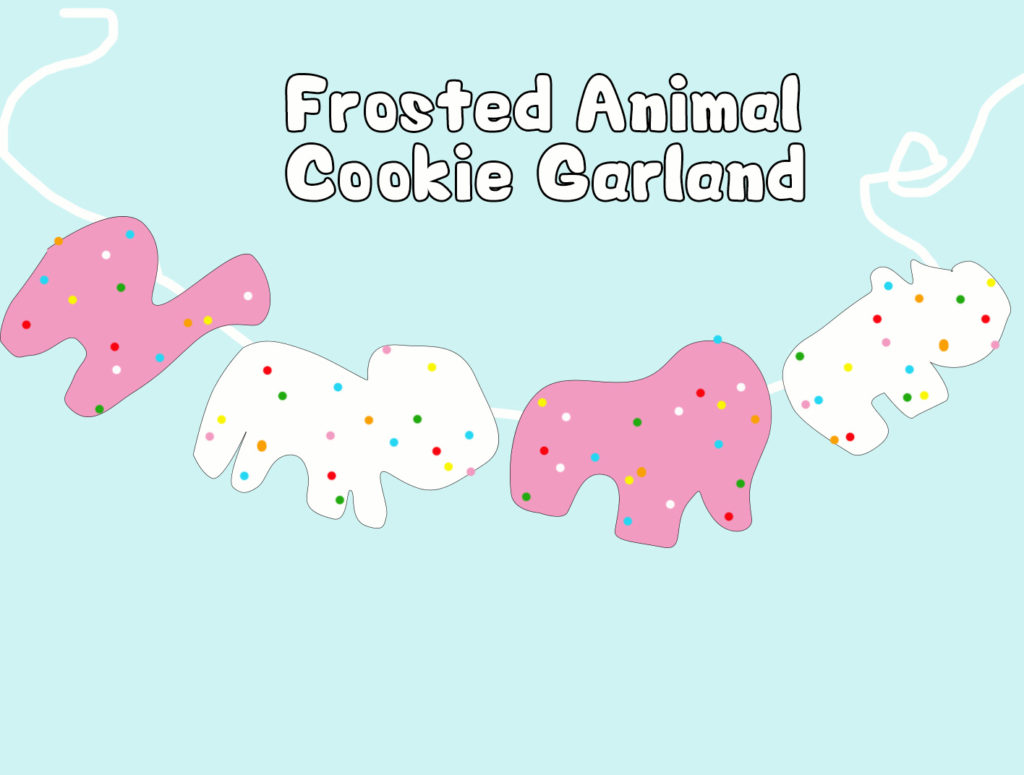 Project 07 - Frosted Animal Cookie Garland