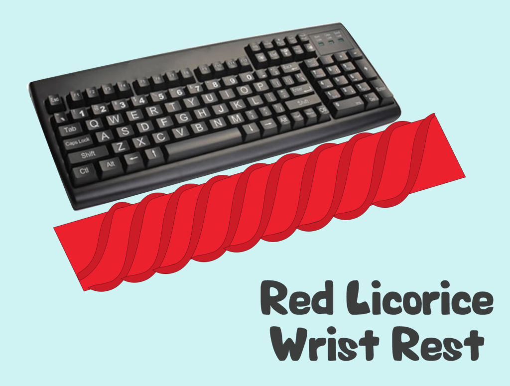Project 20 - Red Licorice Wrist Rest